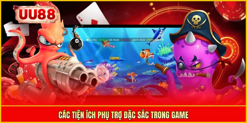 Các tiện ích phụ trợ đặc sắc trong game
