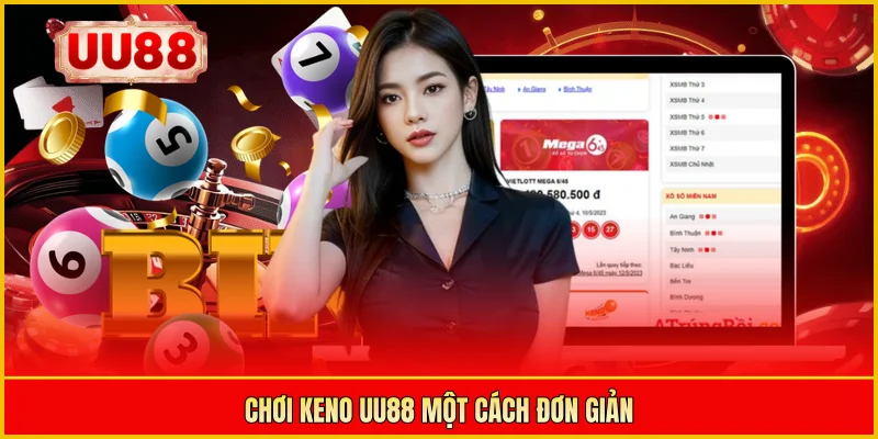Chơi Keno UU88 một cách đơn giản