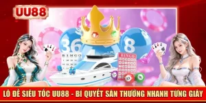 lô đề siêu tốc UU88