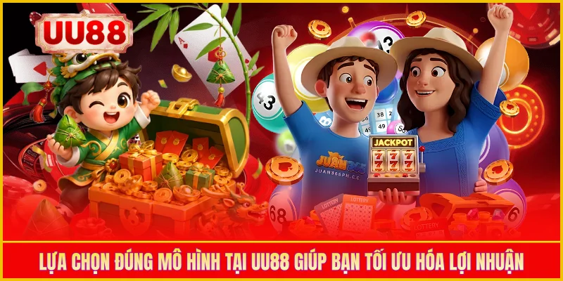 Lựa chọn đúng mô hình tại UU88 giúp bạn tối ưu hóa lợi nhuận