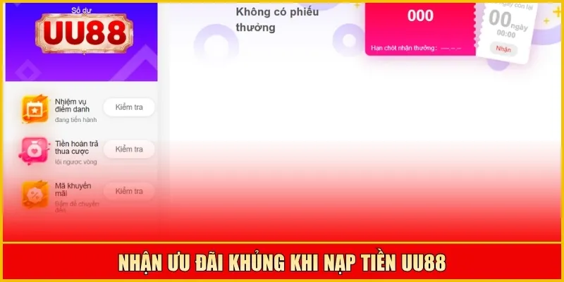 Nhận ưu đãi khủng khi nạp tiền UU88