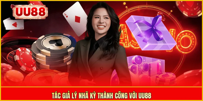 Tác giả Lý Nhã Kỳ thành công với UU88