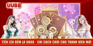 tiến lên đếm lá UU88
