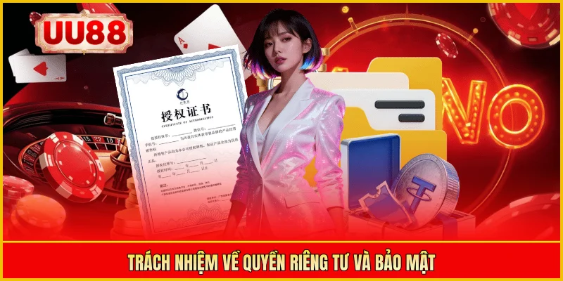 Trách nhiệm về quyền riêng tư và bảo mật