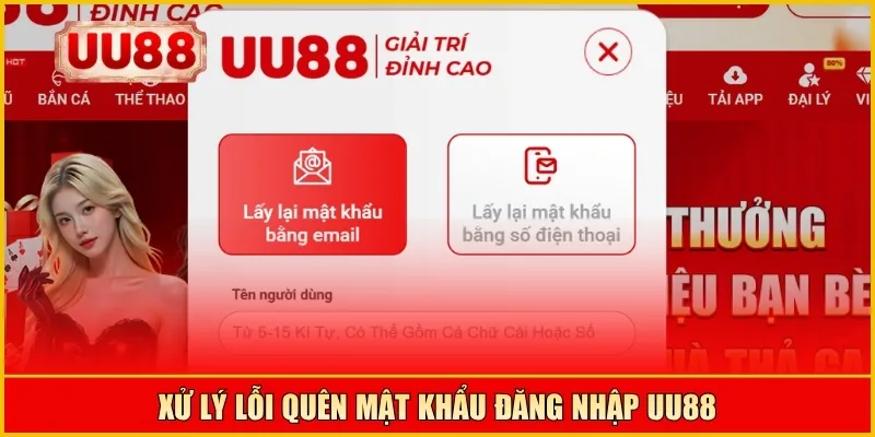 Xử lý lỗi quên mật khẩu đăng nhập UU88